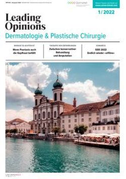 LEADING OPINIONS Dermatologie & Plastische Chirurgie 2022/1