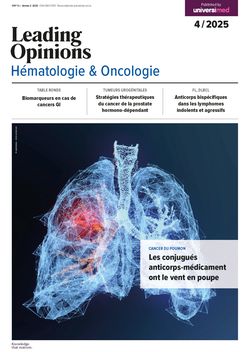 LEADING OPINIONS Hématologie & Oncologie 2025/4